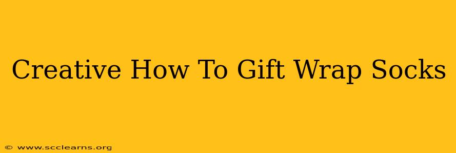 Creative How To Gift Wrap Socks