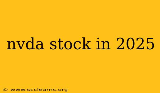 nvda stock in 2025