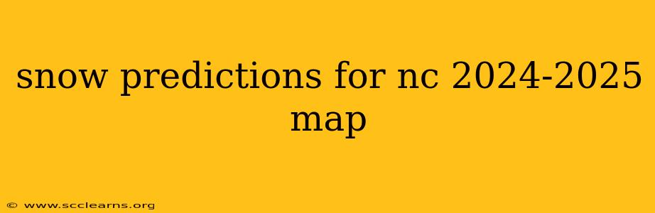 snow predictions for nc 2024-2025 map